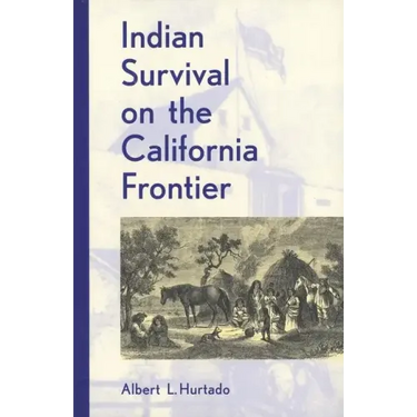 Indian Survival on the California Frontier