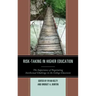Risk-Taking in Higher Education: The Importance of Negotiating Intellectual Challenge in the College Classroom