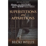 Superstitions and Apparitions (The Sisters, Texas Mystery Series Book 13)