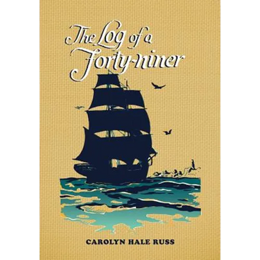 The Log of a Forty-Niner