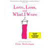 Love, Loss, and What I Wore