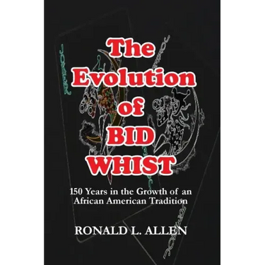 The Evolution of Bid Whist