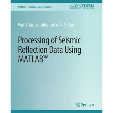 Processing of Seismic Reflection Data Using MATLAB