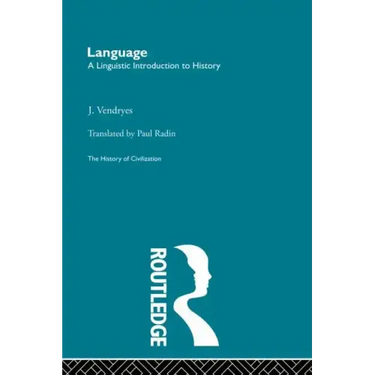 Language: A Linguistic Introduction to History