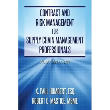 Contract and Risk Management for Supply Chain Management Professionals