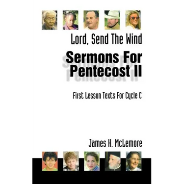 Lord, Send the Wind: First Lesson Sermons for Pentecost Middle Third, Cycle C