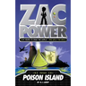 Zac Power #1: Poison Island: 24 Hours to Save the World ... and Walk the Dog