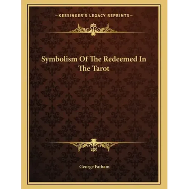 Symbolism Of The Redeemed In The Tarot