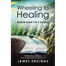Wheeling to Healing...Broken Heart on a Bicycle: Understanding and Healing Adverse Childhood Experiences (ACEs)