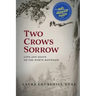 Two Crows Sorrow: Love and Death on the North Mountain