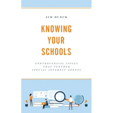 Knowing Your Schools: Controversial Issues That Further Special Interest Groups