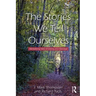 The Stories We Tell Ourselves: Mentalizing Tales of Dating and Marriage