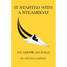 It Started with a Steamboat