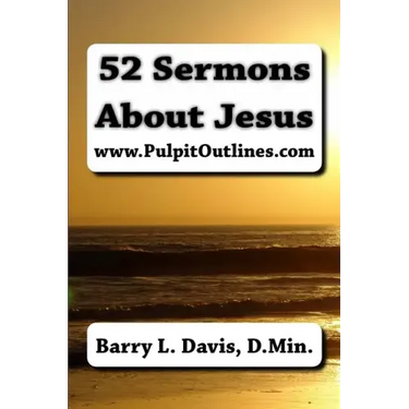 52 Sermons About Jesus
