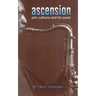Ascension: John Coltrane and His Quest