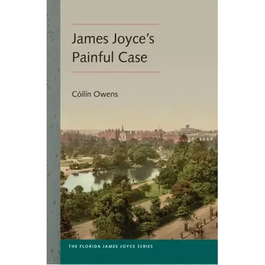 James Joyce's Painful Case