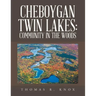 Cheboygan Twin Lakes: Community in the Woods