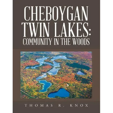 Cheboygan Twin Lakes: Community in the Woods