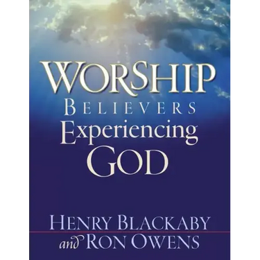 Worship: Believers Experiencing God
