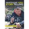 Smartphone Video Storytelling