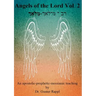 Angels of the Lord Vol. 2: An apostolic-prophetic-messianic teaching