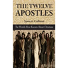 The Twelve Apostles: The World's Most Known-About Christians