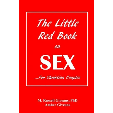 The Little Red Book on Sex: ...For Christian Couples