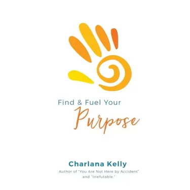 Find & Fuel Your Purpose