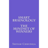 Smart Brainology The Mindset Of Winners