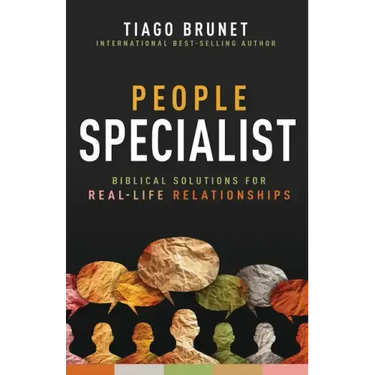 People Specialist: Biblical Solutions for Real-Life Relationships