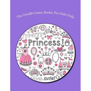 The Doodle Comic Books: For Girls Only