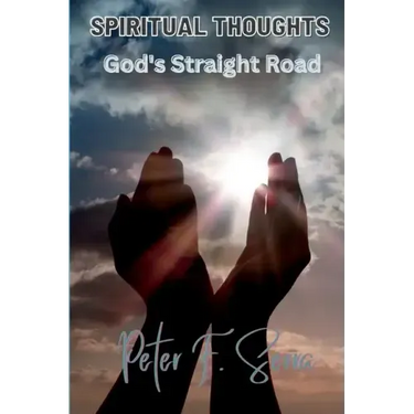 SPIRITUAL THOUGHTS God's Straight Road