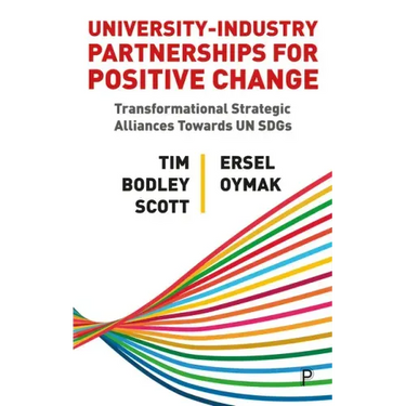 University-Industry Partnerships for Positive Change: Transformational Strategic Alliances Towards Un Sdgs