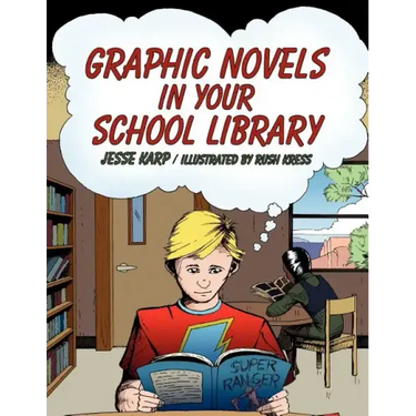 Graphic Novels in Your School Library