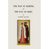The Way of Martha and The Way of Mary