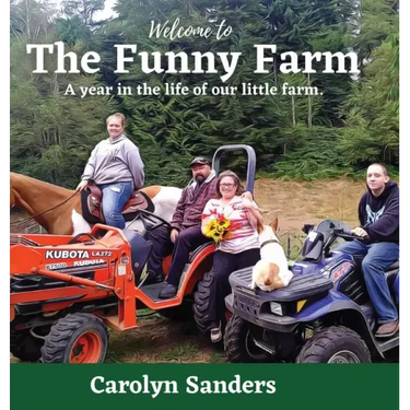 Welcome to The Funny Farm: A Year in the Life of our Little Farm