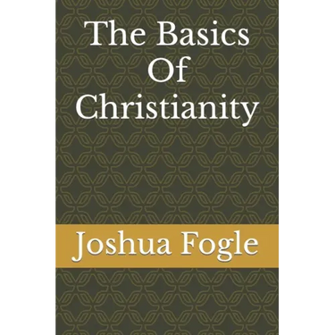 The Basics Of Christianity