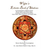 Wejees Eclectic Book Of Shadows An Encyclopedia Of Magical Herbs, Wiccan Spells And Natural Magic.: A Guide For The Solitary Practitioner, Green Witch