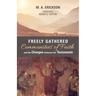 Freely Gathered Communities of Faith and the Changes between the Testaments
