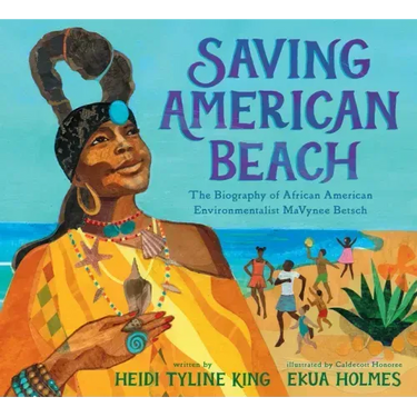 Saving American Beach: The Biography of African American Environmentalist Mavynee Betsch