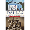 Dallas, North Carolina: A Brief History