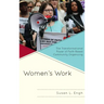 Women's Work: The Transformational Power of Faith-Based Community Organizing