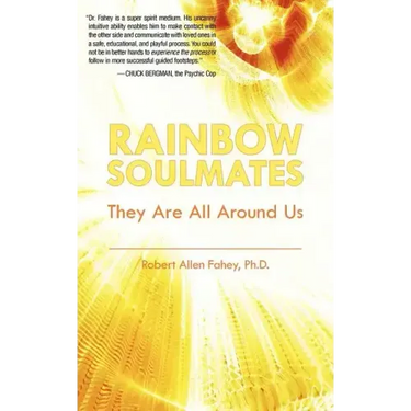 Rainbow Soulmates: They Are All Around Us