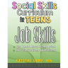 Social Skills for Teens: Job Skills
