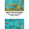 Mobility and Displacement: Nomadism, Identity and Postcolonial Narratives in Mongolia