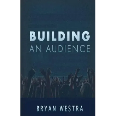Building An Audience