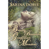 Beastly Beauties and Gentlemen Monsters: Enchanted Fairy Tales for all Ages from the Chronicles of Forget-Me-Not Forest