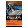 Das Paradies der Damen (Au bonheur des dames: Die Rougon-Macquart Band 11)