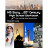 HIS Story of the 20th Century High School Workbook: One Credit High School History Course