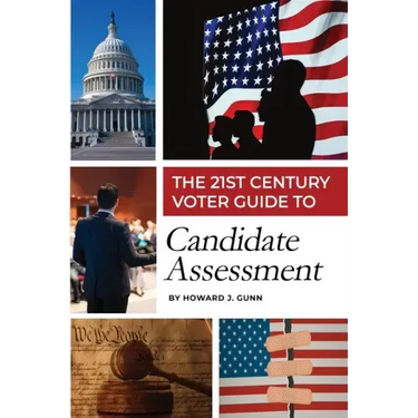 The 21st Century Voter Guide to Candidate Assessment